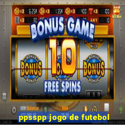 ppsspp jogo de futebol